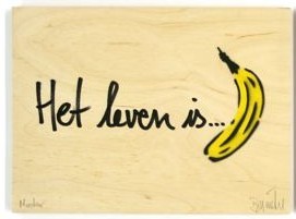 Holzedition: Het leven is ... banana